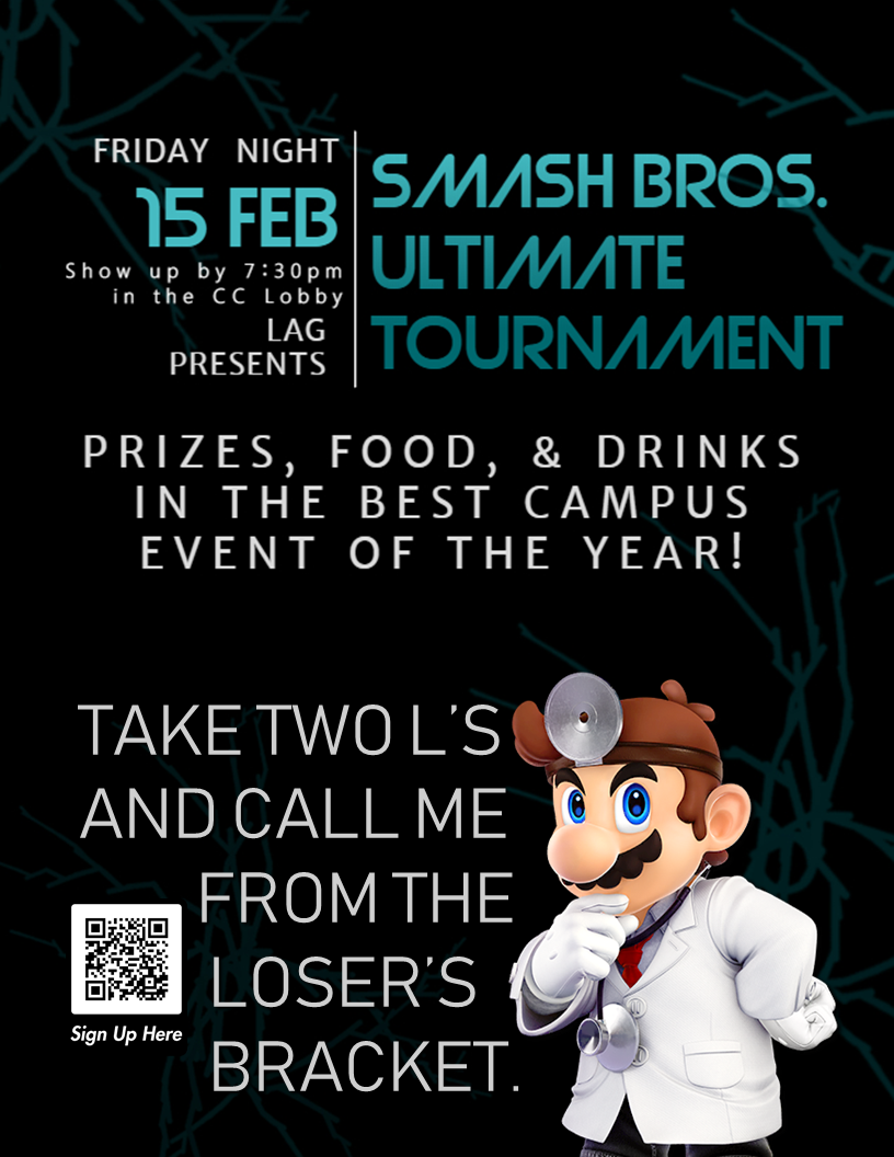 A poster with the Dr. Mario render from Super Smash Bros. Ultimate alongside a caption that reads: Take two L's and call me from the loser's bracket.